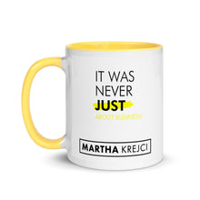 Load image into Gallery viewer, It was never just about business - Mug with Color Inside
