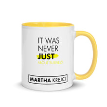 Load image into Gallery viewer, It was never just about business - Mug with Color Inside
