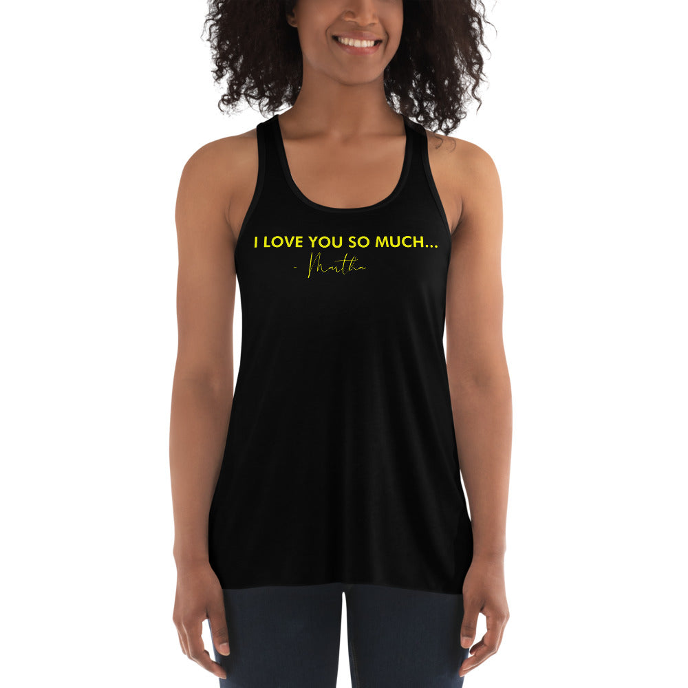 I Love You So Much  - Women's Flowy Racerback Tank