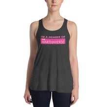 Load image into Gallery viewer, I&#39;m A Member Of The Marthaverse - Women&#39;s Flowy Racerback Tank (Pink)
