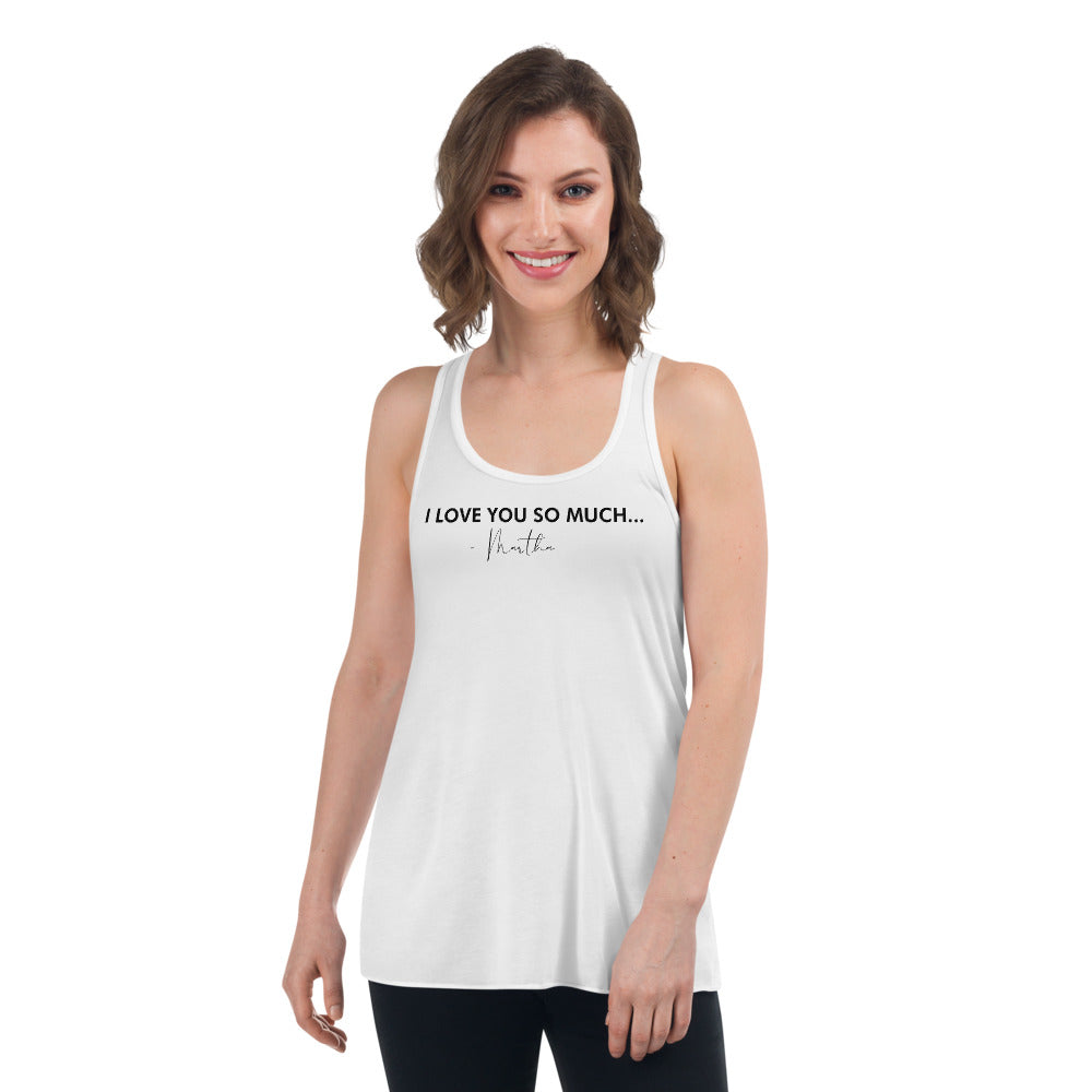 I Love You So Much  - Women's Flowy Racerback Tank