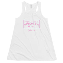 Load image into Gallery viewer, Perhaps You Were Born For Such A Time As This - Women&#39;s Flowy Racerback Tank (Pink)
