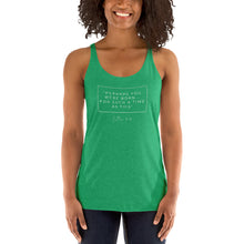 Load image into Gallery viewer, Perhaps You Were Born For Such A Time As This - Women&#39;s Racerback Tank (White)
