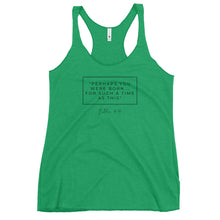 Load image into Gallery viewer, Perhaps You Were Born For Such A Time As This - Women&#39;s Racerback Tank (Black)
