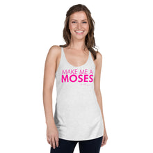 Load image into Gallery viewer, Make Me A Moses - Women&#39;s Racerback Tank
