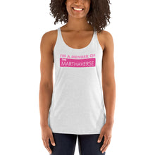 Load image into Gallery viewer, I&#39;m A Member Of The Marthaverse - Women&#39;s Racerback Tank (Pink)
