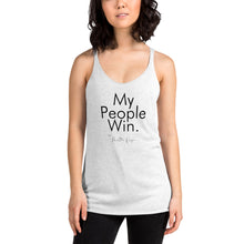 Load image into Gallery viewer, My People Win - Women&#39;s Racerback Tank (Black)
