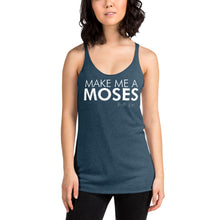 Load image into Gallery viewer, Make Me A Moses - Women&#39;s Racerback Tank
