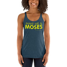 Load image into Gallery viewer, Make Me A Moses - Women&#39;s Racerback Tank

