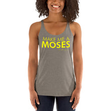 Load image into Gallery viewer, Make Me A Moses - Women&#39;s Racerback Tank
