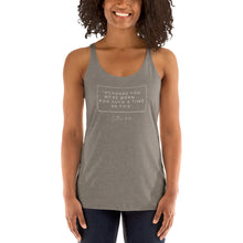 Load image into Gallery viewer, Perhaps You Were Born For Such A Time As This - Women&#39;s Racerback Tank (White)
