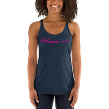 Load image into Gallery viewer, #ChangeMaker - Women&#39;s Racerback Tank (Pink)
