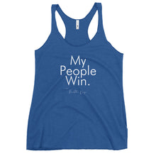 Load image into Gallery viewer, My People Win - Women&#39;s Racerback Tank (White)
