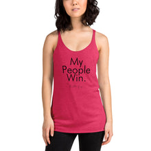Load image into Gallery viewer, My People Win - Women&#39;s Racerback Tank (Black)
