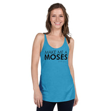 Load image into Gallery viewer, Make Me A Moses - Women&#39;s Racerback Tank
