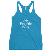Load image into Gallery viewer, My People Win - Women&#39;s Racerback Tank (White)
