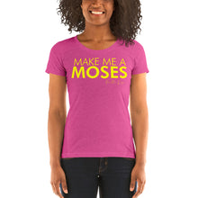 Load image into Gallery viewer, Make Me A Moses - Ladies' short sleeve t-shirt
