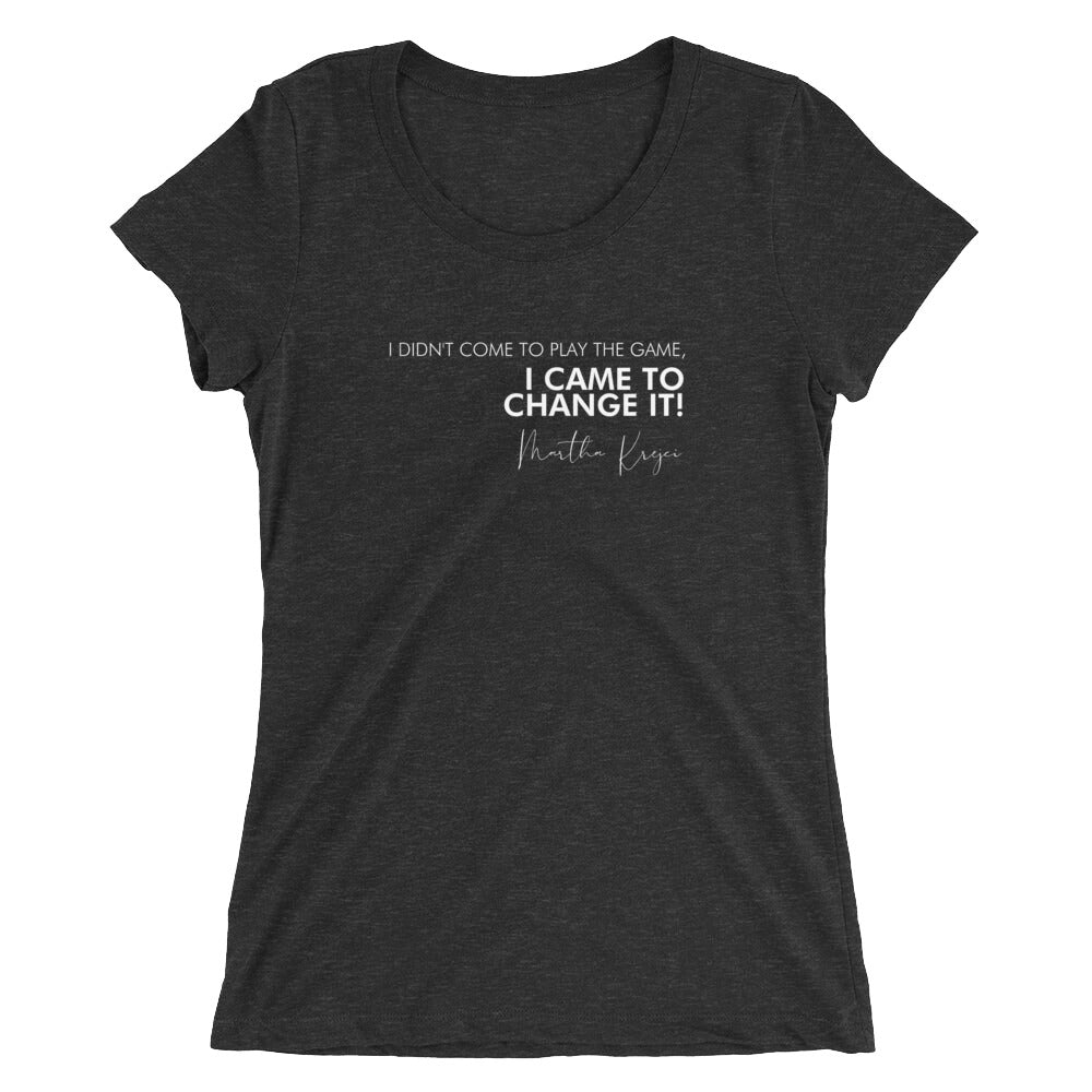 I Didn't Come Here To Play The Game - Ladies' short sleeve t-shirt (White)