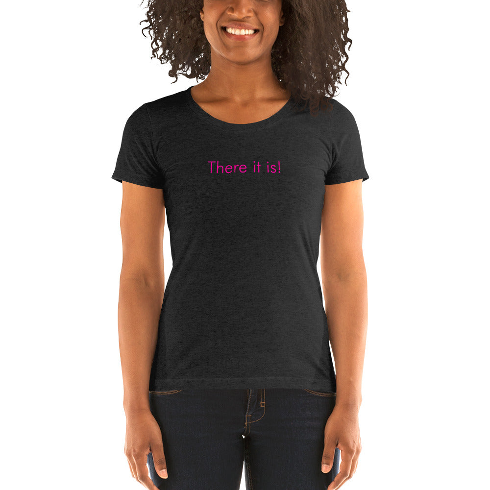 There it is! - Ladies' short sleeve t-shirt (Pink)