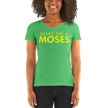 Load image into Gallery viewer, Make Me A Moses - Ladies' short sleeve t-shirt
