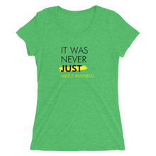 Load image into Gallery viewer, It Was Never Just About Business - Ladies&#39; short sleeve t-shirt (Black)
