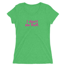 Load image into Gallery viewer, I don&#39;t do fluff - Ladies&#39; short sleeve t-shirt (Pink)

