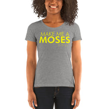 Load image into Gallery viewer, Make Me A Moses - Ladies' short sleeve t-shirt
