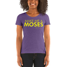 Load image into Gallery viewer, Make Me A Moses - Ladies' short sleeve t-shirt
