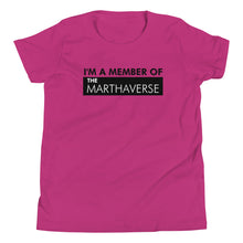 Load image into Gallery viewer, I&#39;m A Member Of The Marthaverse - Youth Short Sleeve T-Shirt (Black)

