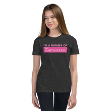 Load image into Gallery viewer, I&#39;m A Member Of The Marthaverse - Youth Short Sleeve T-Shirt (Pink)

