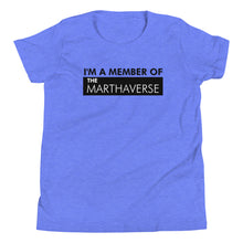 Load image into Gallery viewer, I&#39;m A Member Of The Marthaverse - Youth Short Sleeve T-Shirt (Black)
