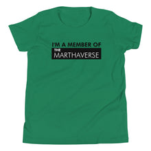 Load image into Gallery viewer, I&#39;m A Member Of The Marthaverse - Youth Short Sleeve T-Shirt (Black)
